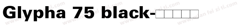 Glypha 75 black字体转换